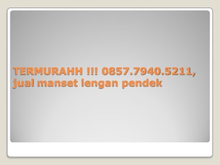 TERMURAHH !!! 0857.7940.5211, manset tangan wanita Jakarta Depok