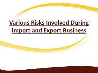 various Risks Involved During Import And Export Business