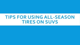 Tips for Using All-Season Tires on SUVs