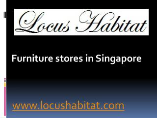 How can Furniture stores in Singapore Help You in Home Decor?