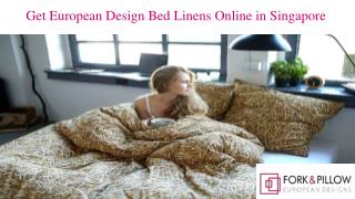 Get European Design Bed Linens Online in Singapore | Fork & Pillow