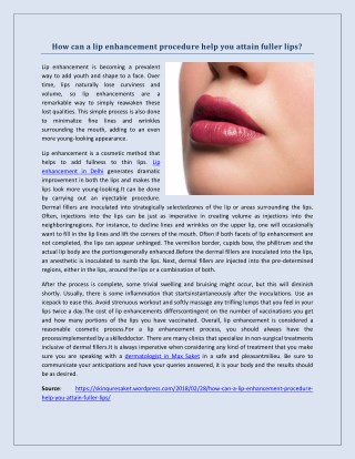 How can a lip enhancement procedure help you attain fuller lips?