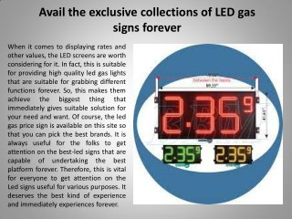 Avail the exclusive collections of LED gas signs forever