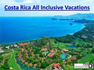 Costa Rica All Inclusive Vacations