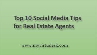 Top 10 Social Media Tips for Real Estate Agents