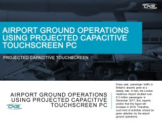 Airport Ground Operations Using Projected Capacitive Touchscreen PC