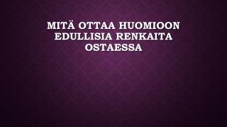 MitÃ¤ Ottaa Huomioon Edullisia Renkaita Ostaessa