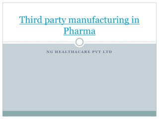 third party manufacturing in Pharma