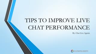 Tips To Improve Live Chat Performance