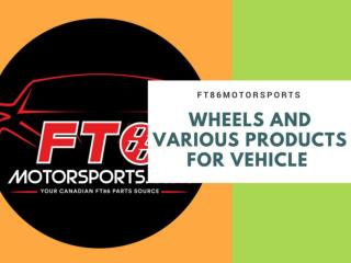 Wheels and Various Products for Vehicle at FT86MotorSports