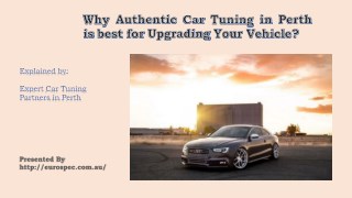 Why Authentic Car Tuning in Perth is best for Upgrading Your Vehicle? - Eurospec Automotion