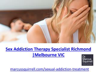 Sex Addiction Therapy Specialist Richmond |Melbourne VIC