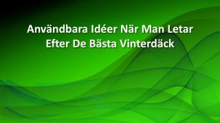 AnvÃ¤ndbara IdÃ©er NÃ¤r Man Letar Efter De BÃ¤sta VinterdÃ¤ck