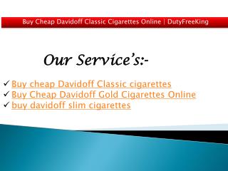 Buy Cheap Davidoff Classic Cigarettes Online | DutyFreeKing