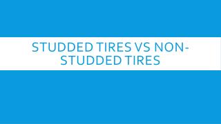 Studded Tires vs Non-Studded Tires