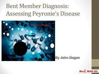 Bent Member Diagnosis: Assessing Peyronieâ€™s Disease