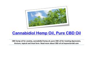 Cannabidiol Hemp Oil, Pure CBD Oil