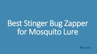 Best Stinger Bug Zapper for Mosquito Lure