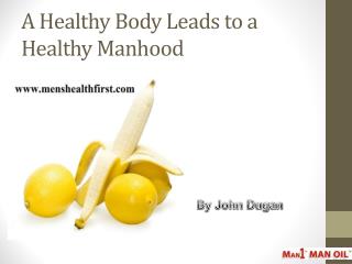 A Healthy Body Leads to a Healthy Manhood