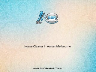 House Cleaner in Across Melbourne