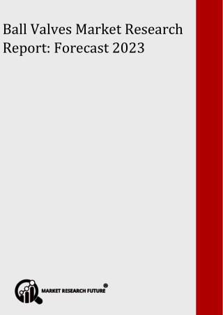 Ball Valves Market by Application, Drive Mechanism and Region Forecasts to 2023