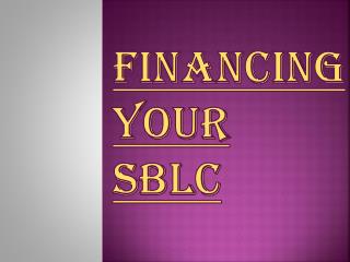Couple of Cases of a Portion of the SBLC funding