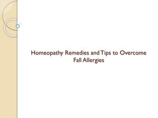 Homeopathy Remedies and Tips to Overcome Fall Allergies