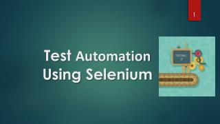 Test Automation Using Selenium