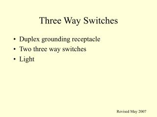 Three Way Switches