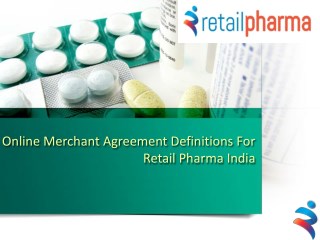 Online Merchant Agreement Definitions For Retail Pharma India