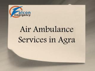 Best Emergency Air Ambulance Services in Agra with Expert Doctor
