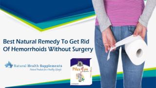 Best Natural Remedy to Get Rid of Hemorrhoids without Surgery