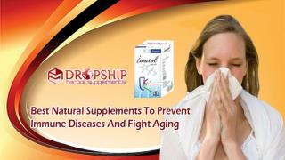 Best Natural Supplements to Prevent Immune Diseases and Fight Aging