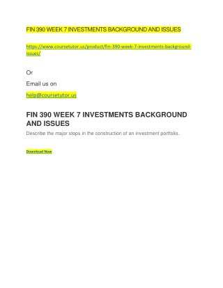 FIN 390 WEEK 7 INVESTMENTS BACKGROUND AND ISSUES