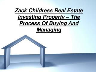 Zack Childress Real Estate Investing Property