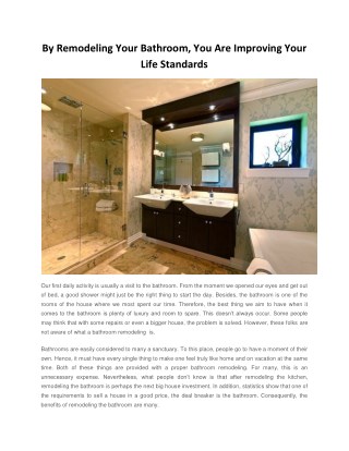 By Remodeling Your Bathroom, You Are Improving Your Life Standards