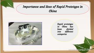 Importance and Uses of Rapid Prototype in China