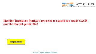 Machine Translation Market is anticipated to reach approximately USD 1.48 billion by 2022