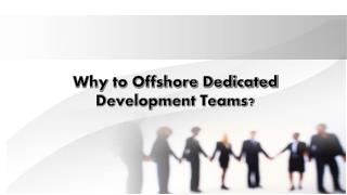 Why to Offshore dedicated development teams