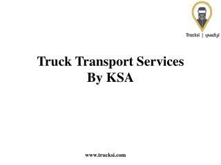 Online Booking Truck Transportation Services In KSA