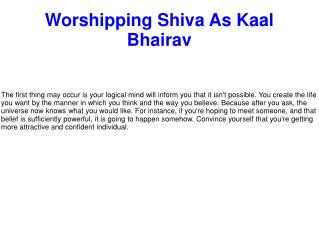 Worshipping Shiva As Kaal Bhairav