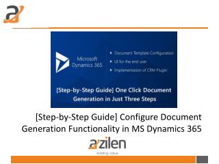 [Step-by-Step Guide] Configure Document Generation Functionality in MS Dynamics 365