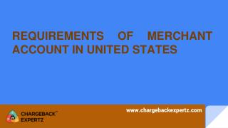 REQUIREMENTS OF MERCHANTS IN UNITED STATES