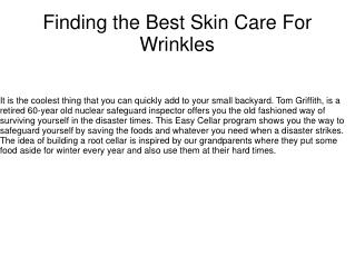 Finding the Best Skin Care For Wrinkles