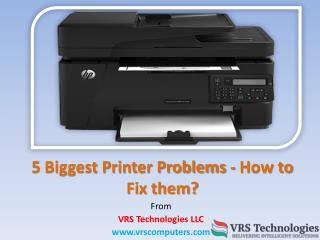 5 Biggest Printer Repair Problems - How to fix them?