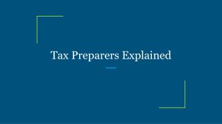 Tax Preparers Explained