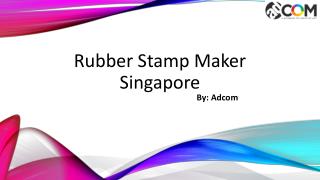 Find the Rubber Stamp Maker in Singapore