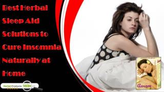 Best Herbal Sleep Aid Solutions to Cure Insomnia Naturally at Home