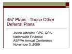 457 Plans Those Other Deferral Plans