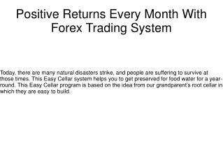 Positive Returns Every Month With Forex Trading System